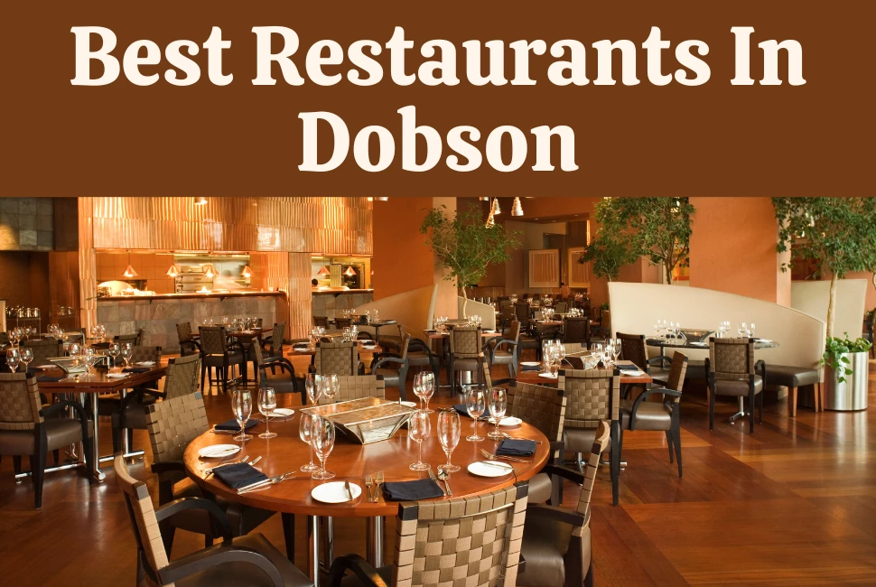 Top 7 Restaurants in Dobson, NC, USA